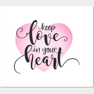 Keep Love in Your Heart Valentine Quote Calligraphy Posters and Art